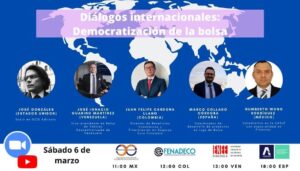 Diálogos internacionales: Democratización de la Bolsa