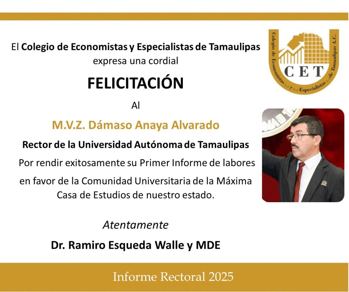 Felicitaciones al M.V.Z Dámaso Anaya Alvarado Rector de la Universidad Autónoma de Tamaulipas